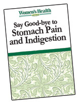 Say Good-bye to Stomach Pain and Indigestion
